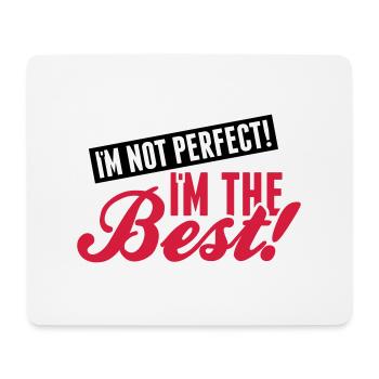 im_not_perfect_the_best_pi2 - Mousepad (Querformat) - Weiß - Vorne