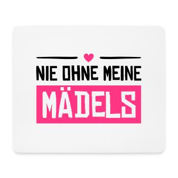 nie ohne meine mädels - Mousepad (Querformat) - Weiß - Vorne