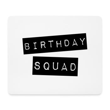 Birthday Squad - Mouse Pad (horizontal) - white - Front