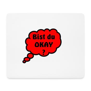 Bist du Okay - Mousepad (Querformat) - Weiß - Vorne