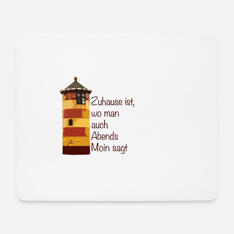 Zuhause sagt man auch Abends moin - Mousepad (Querformat) - Weiß