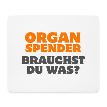Organspender. Brauchst Du was? Herz Niere Satire - Mousepad (Querformat) - Weiß - Vorne