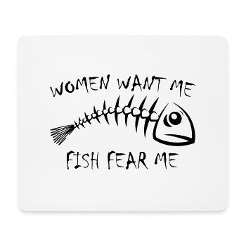 Women Want Me Fish Fear Me - Tapis de souris (format paysage) - blanc - Devant