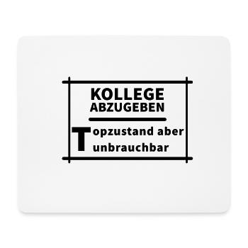 Kollege abzugeben - Mousepad (Querformat) - Weiß - Vorne