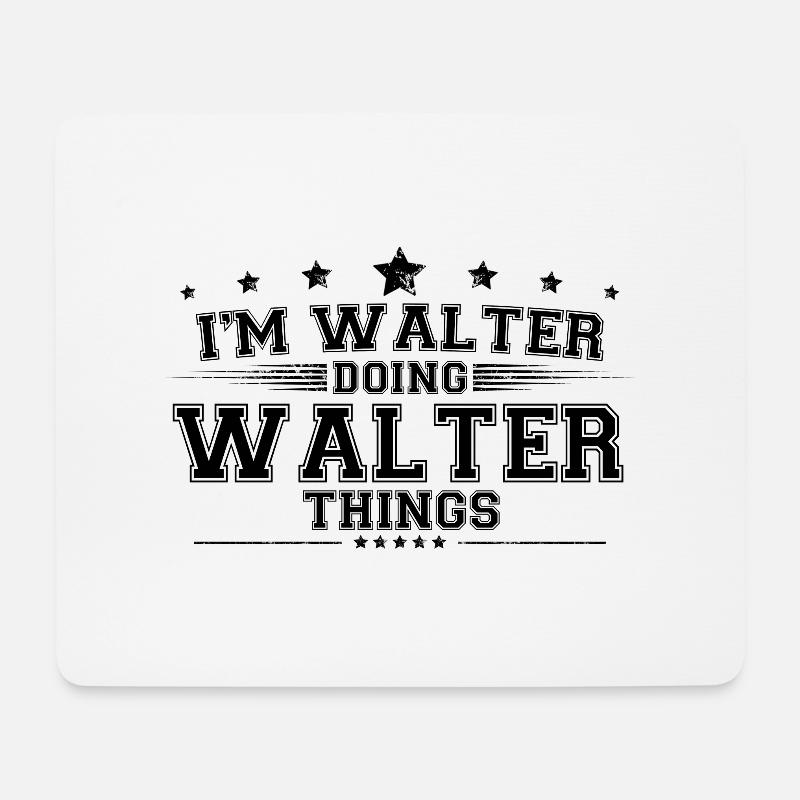 Ich bin Walter, der Walter-Dinge macht - Mousepad (Querformat) - Weiß