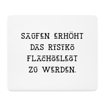 saufen flachgelegt werden Spaß Urlaub Sommer Sonne - Mousepad (Querformat) - Weiß - Vorne
