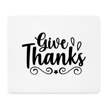 Give thanks - citation positive - Tapis de souris (format paysage) - blanc - Devant