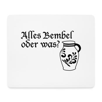 Alles Bembel oder was? #FrankfurtLiebe #FFM #069 - Mousepad (Querformat) - Weiß - Vorne