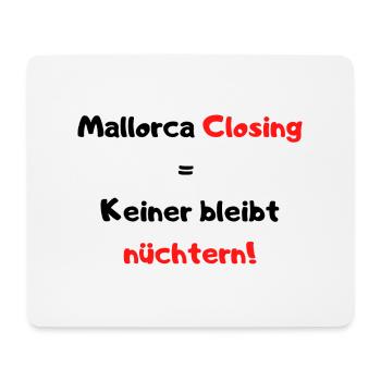Mallorca Closing - Party Time auf Malle! - Mousepad (Querformat) - Weiß - Vorne