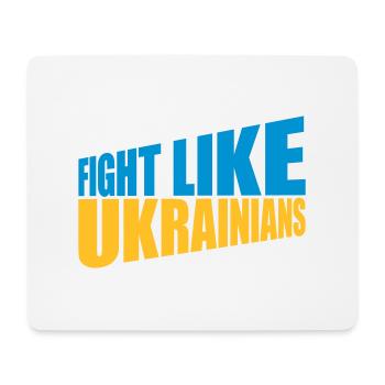 fight like ukrainians quote - Mouse Pad (horizontal) - white - Front