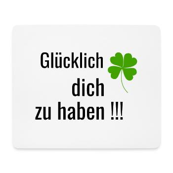 Glücklich dich zu haben - Mousepad (Querformat) - Weiß - Vorne