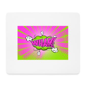 Wham! Comic Style Bubble Graffiti Lettering - Mouse Pad (horizontal) - white - Front