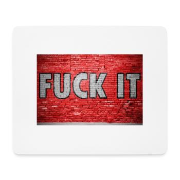 Fuck It Brick Wall Graffiti - Mouse Pad (horizontal) - white - Front