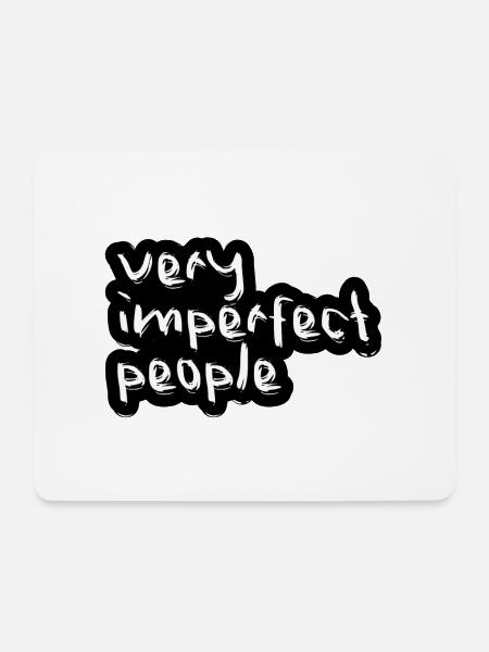 Sehr unvollkommene Menschen - Mousepad (Querformat) - Weiß
