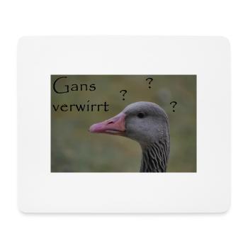 Gans verwirrt - witziger Spruch - Mousepad (Querformat) - Weiß - Vorne