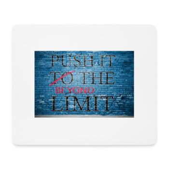 Push It Beyond the Limit Graffiti - Mouse Pad (horizontal) - white - Front