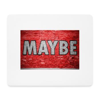 Maybe Brick Wall Graffiti - Mouse Pad (horizontal) - white - Front