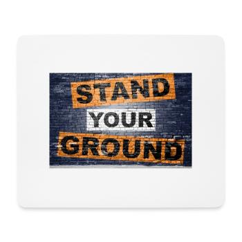 Stand Your Ground Spruch Schriftzug Graffiti - Mousepad (Querformat) - Weiß - Vorne