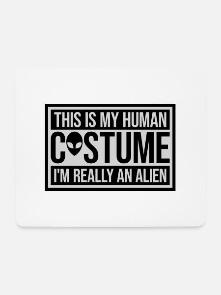 human costume alien Zitat - Mousepad (Querformat) - Weiß