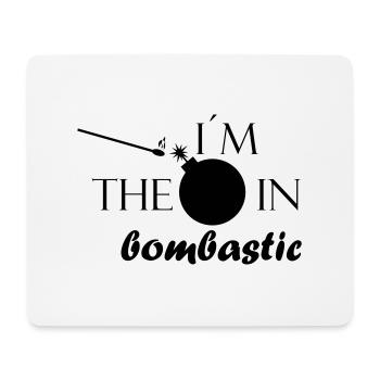 Bombe in Bombastisch - Bild mit Schriftzug - Mousepad (Querformat) - Weiß - Vorne