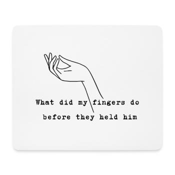 Sylvia Plath - Fingers - Mouse Pad (horizontal) - white - Front