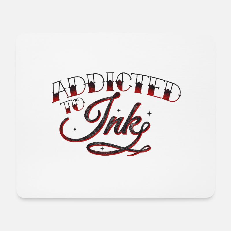 Addicted To Ink Tattoosüchtig Tattoos Hautkunst - Mousepad (Querformat) - Weiß