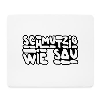 Schmutzig - Mousepad (Querformat) - Weiß - Vorne