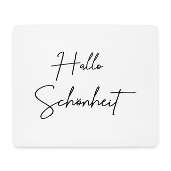 Hallo Schönheit - Mousepad (Querformat) - Weiß - Vorne