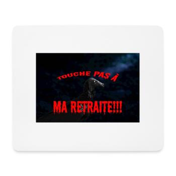 touche pas à ma retraite - Tapis de souris (format paysage) - blanc - Devant