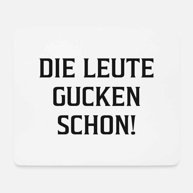 Die Leute gucken schon! - Mousepad (Querformat) - Weiß