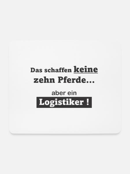 Keine 10 Pferde! Aber ein Logistiker - Mousepad (Querformat) - Weiß