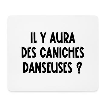 il y aura des caniches danseuses ? - Tapis de souris (format paysage) - blanc - Devant