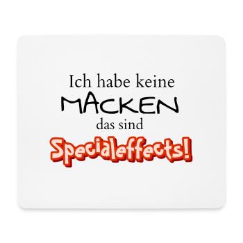 Ich habe keine Macken, das sind Specialeffects - Mousepad (Querformat) - Weiß - Vorne