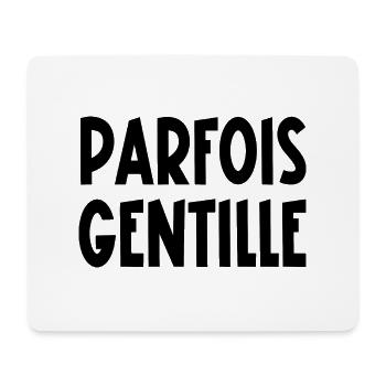 parfois gentille - Tapis de souris (format paysage) - blanc - Devant