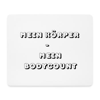 Mein Körper mein Bodycount - Mousepad (Querformat) - Weiß - Vorne