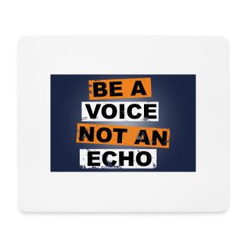 Be a voice not an echo saying lettering - Mouse Pad (horizontal) - white - Front
