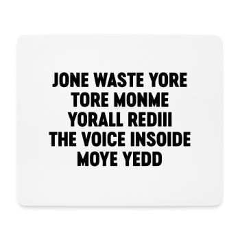 Lustig Jone Waste Yore Toye Monme - Mousepad (Querformat) - Weiß - Vorne