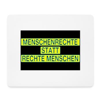 Menschenrechte statt rechte Menschen - Mousepad (Querformat) - Weiß - Vorne