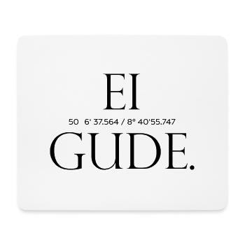 Ei Gude Schriftzug mit GPS vom Römerberg Frankfurt - Mousepad (Querformat) - Weiß - Vorne