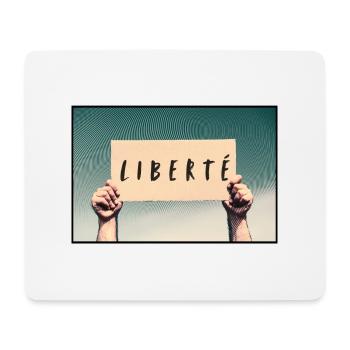 Pancarte - Liberté - Tapis de souris (format paysage) - blanc - Devant