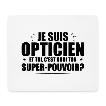 Ich bin Optiker. Was ist deine Superkraft? - Mousepad (Querformat) - Weiß - Vorne