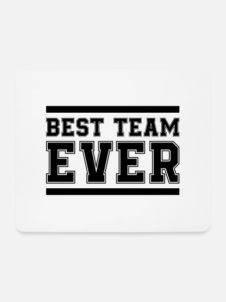Best Team Ever - Mousepad (Querformat) - Weiß
