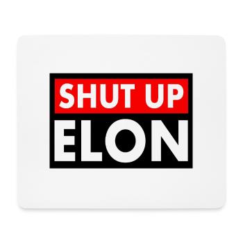 shut up elon - Mousepad (Querformat) - Weiß - Vorne