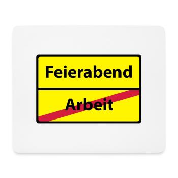 Arbeit Feierabend - Mousepad (Querformat) - Weiß - Vorne