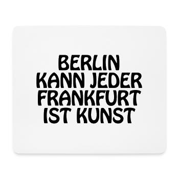 Berlin kann jeder - FFM - Mousepad (Querformat) - Weiß - Vorne