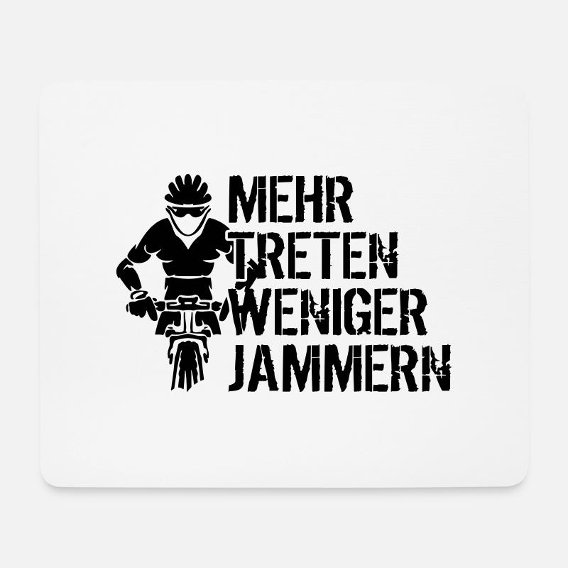 Mehr treten weniger jammern - Mousepad (Querformat) - Weiß