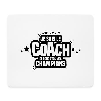 je suis le coach vous êtes mes champions - Tapis de souris (format paysage) - blanc - Devant