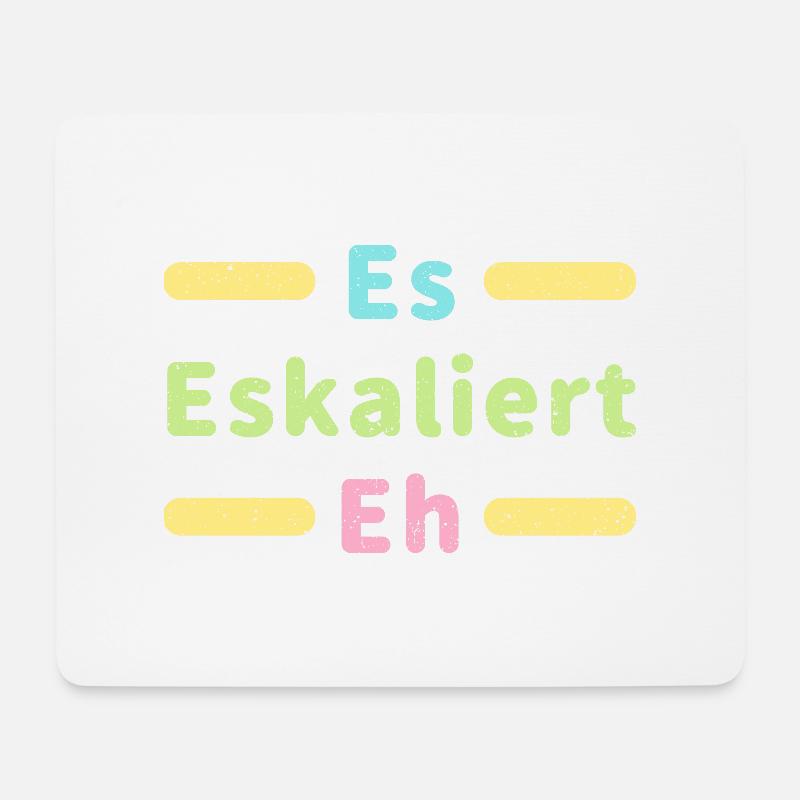 Es Eskaliert Eh lustiger Spuch - Mousepad (Querformat) - Weiß