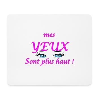 mes yeux sont plus haut 2 - Tapis de souris (format paysage) - blanc - Devant