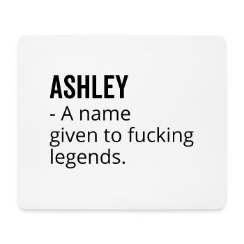 Ashley un nom donné à Fucking Legends - Tapis de souris (format paysage) - blanc - Devant